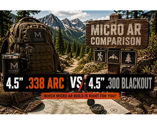 4.5" .338 ARC vs 4.5" .300 Blackout: Which Micro AR Build Is Better?